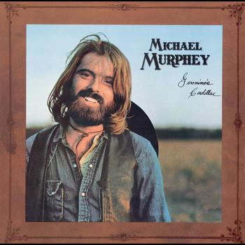 Michael Martin Murphey - Geronimo's Cadillac