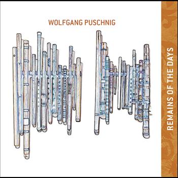 Wolfgang Puschnig - Remains Of The Days