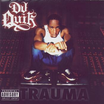 DJ Quik - Trauma (Explicit)