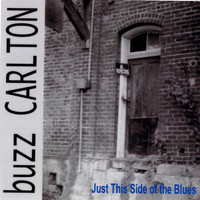 Buzz Carlton - Just This Side of the Blues