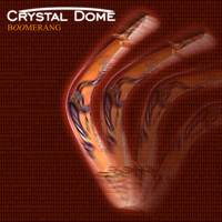 Crystal Dome - Boomerang