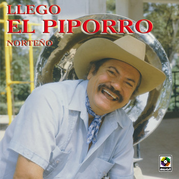El Piporro - Llego El Piporro