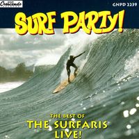 The Surfaris - Surf Party: Best Of The Surfaris - Live!