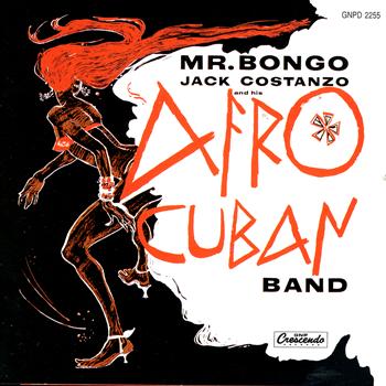 Jack Costanzo And His Afro Cuban Band - Mr. Bongo