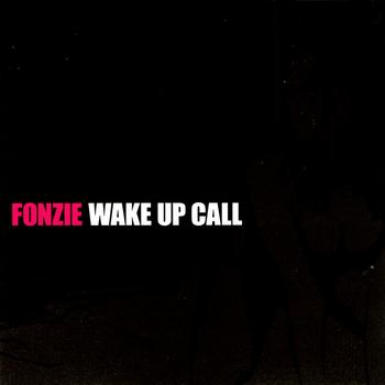 FONZIE - Wake Up Call