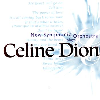 New Symphonic Orchestra - Plays Celion Dion