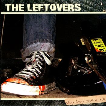 The Leftovers - Stop Drop Rock N Roll