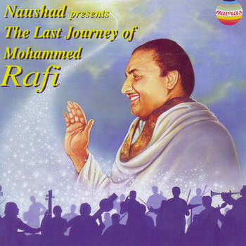 Mohammed Rafi - The Last Journey of Mohammed Rafi