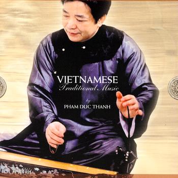 Pham duc Thanh - Vietnamese Traditional Music