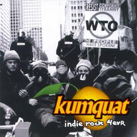 Kumquat - Indie Rock 4evR