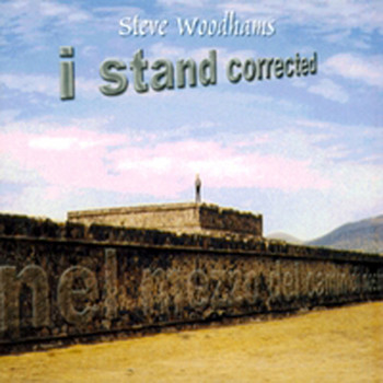Steve Woodhams - I Stand Corrected