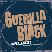 Guerilla Black, Jazze Pha, Brooke Valentine - Guerilla Nasty (Explicit)