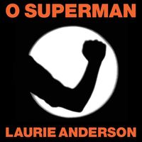 Laurie Anderson - O Superman (UK 12" sgl)