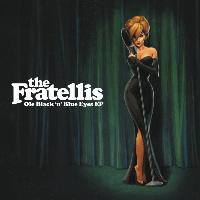 The Fratellis - Ole Black N Blue Eyes
