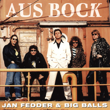 Jan Fedder & Big Balls - Aus Bock