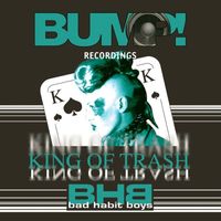 Bad Habit Boys - King of Trash