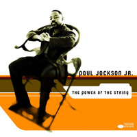 Paul Jackson, Jr. - The Power Of The String