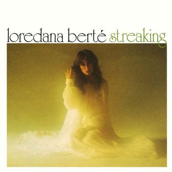 Loredana Bertè - Streaking