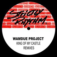 Wamdue Project - King of My Castle (Remixes)