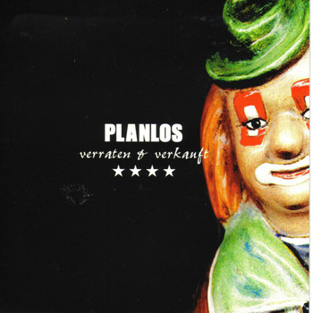 Planlos - Verraten und Verkauft