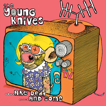 The Young Knives - Are Dead And Some