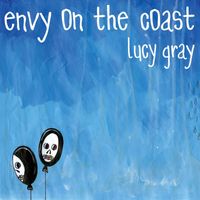 Envy On The Coast - Lucy Gray (U.S.Version)