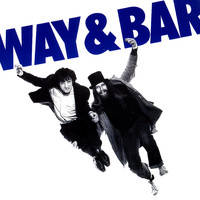 John Otway & Wild Willy Barrett - Way And Bar + The Wimp And The Wild