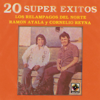 Los Relampagos Del Norte - 20 Exitos Los Relampagos Del Norte