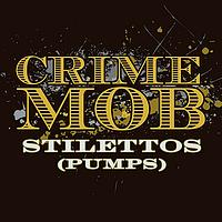 Crime Mob - Stilettos (Pumps) (Eddie Baez Vocal Club)