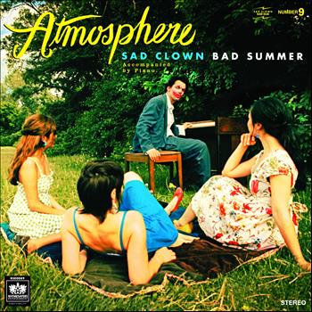 Atmosphere - Sad Clown Bad Summer Number 9 (Explicit)