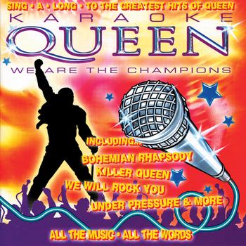 Queen - Karaoke - Karaoke Queen: We are the Champions