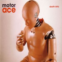 Motor Ace - Death Defy