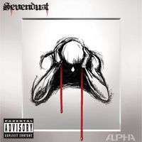 Sevendust - Alpha (Explicit)