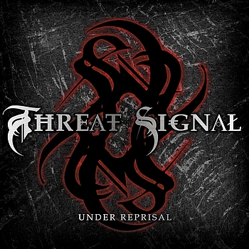 Threat Signal - Under Reprisal (Explicit)
