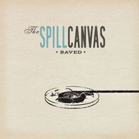 The Spill Canvas - Saved