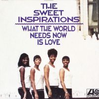 The Sweet Inspirations - What The World Needs Now