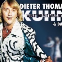 Dieter Thomas Kuhn & Band - Willst du mit mir geh'n