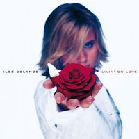 Ilse DeLange - Livin' On Love