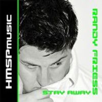 Randy Friess - Stay Away