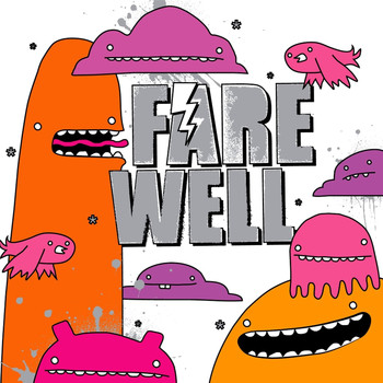 Farewell - Isn't This Supposed to be Fun?