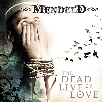 Mendeed - The Dead Live By Love (Explicit)