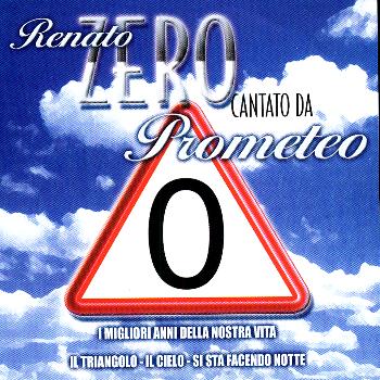 Prometeo - Le Canzoni Di Renato Zero