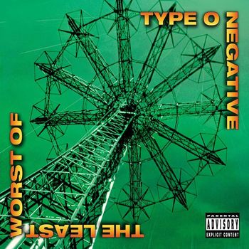 Type O Negative - The Least Worst Of (Explicit)