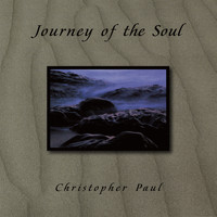 Christopher Paul - Journey of the Soul