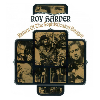 Roy Harper - Return Of The Sophisticated Beggar