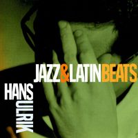 Hans Ulrik - Jazz & Latin Beats