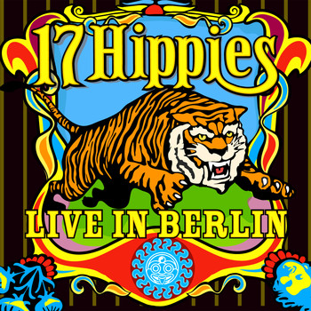 17 Hippies - Live In Berlin