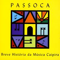 Passoca - Breve História da Música Caipira