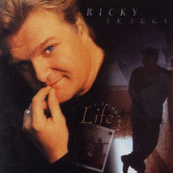 Ricky Skaggs - Life Is A Journey