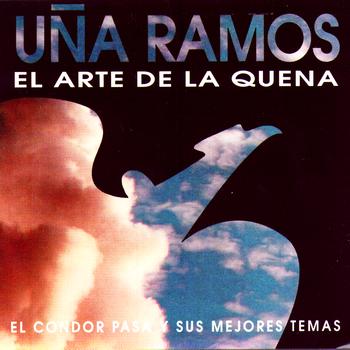 Uña Ramos - El Arte De La Quena
